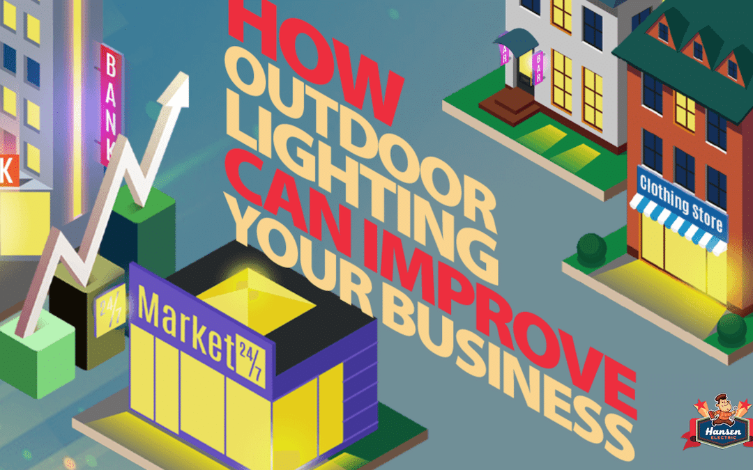 How Outdoor Lighting Can Improve Your Business