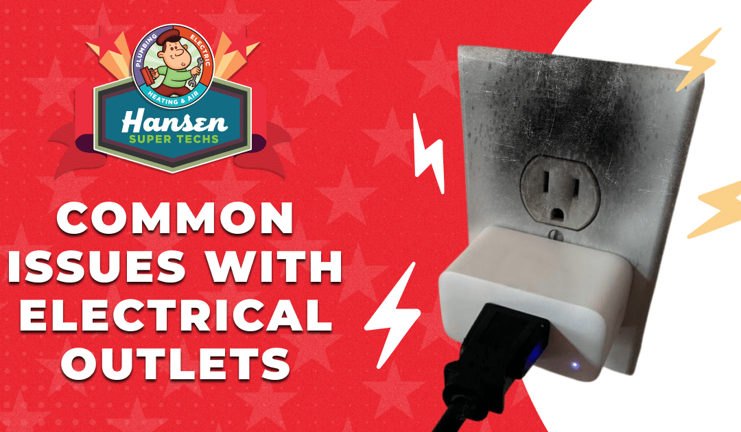 Common Issues with Electrical Outlets