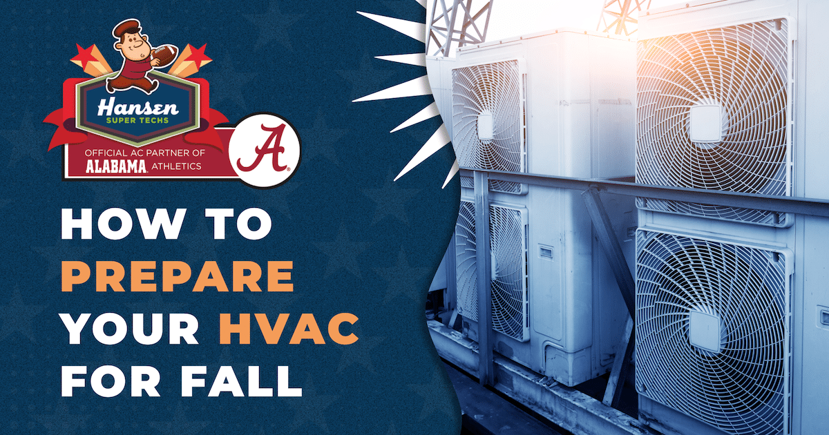 How To Prepare Your HVAC For Fall | Hansen Super Techs