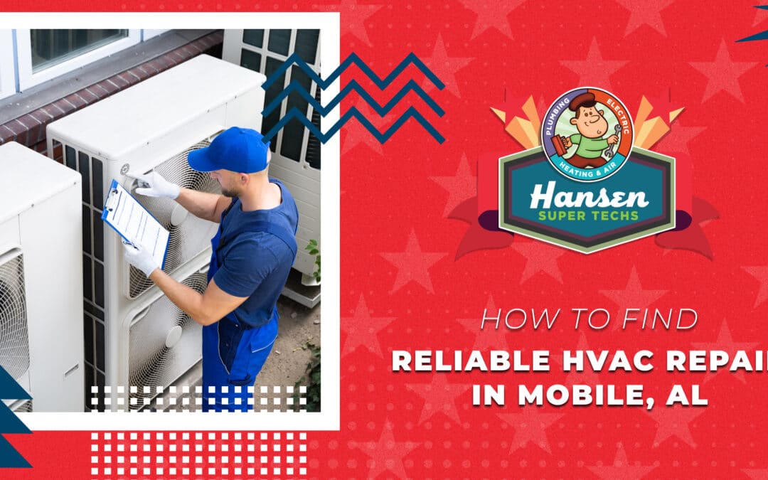 How to Find Reliable HVAC Repair in Mobile, AL