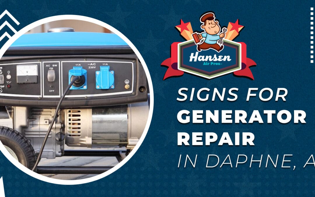 Signs for Generator Repair in Daphne, AL
