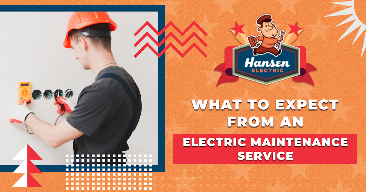 What To Expect from an Electric Maintenance Service | Hansen Super Techs