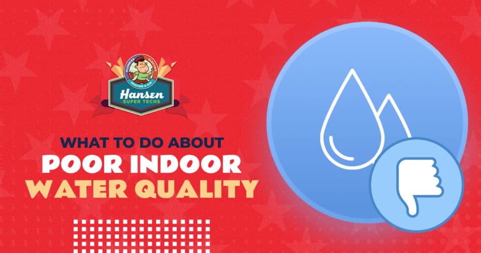 What To Do About Poor Water Quality Hansen Super Techs