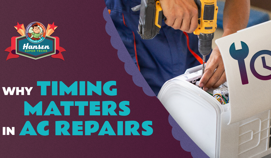 Why Timing Matters in AC Repairs