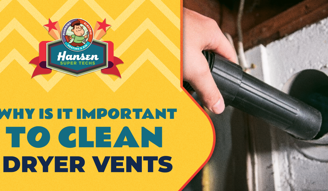 Why Is It Important to Clean Dryer Vents
