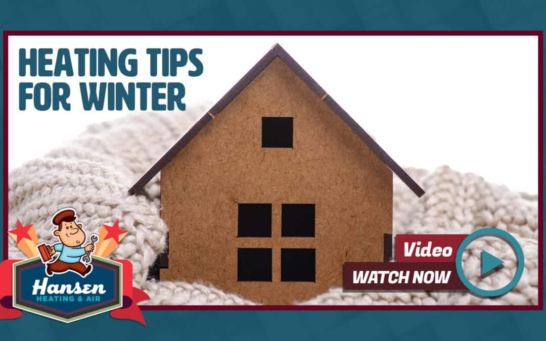 Heating Tips for Winter